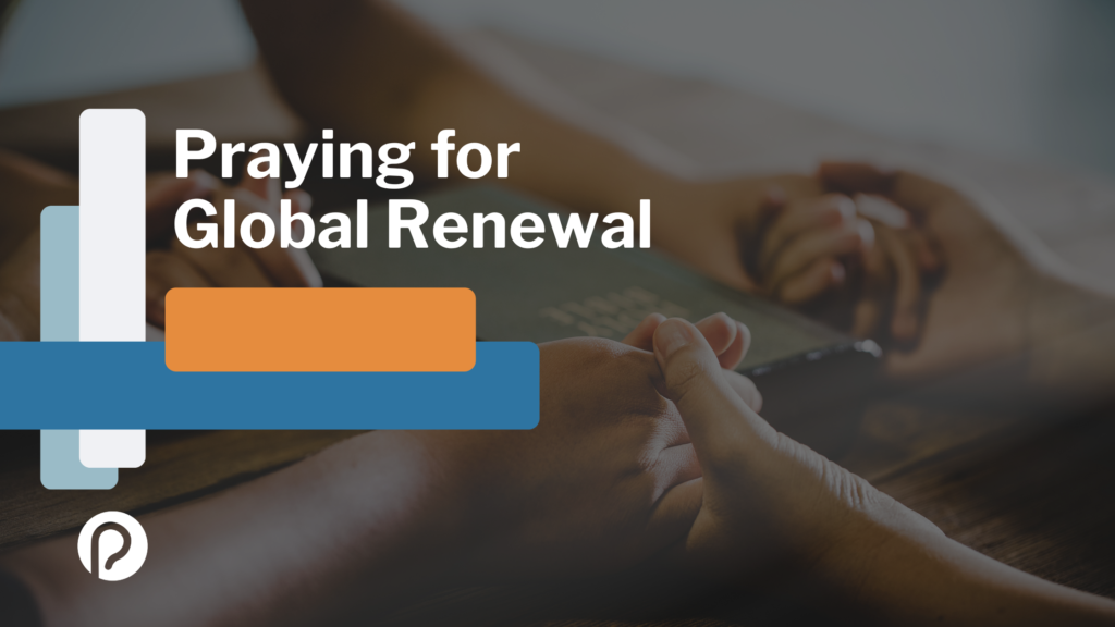 Praying for Global Renewal